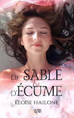 Éloïse Hailone - De Sable et d'Élcume